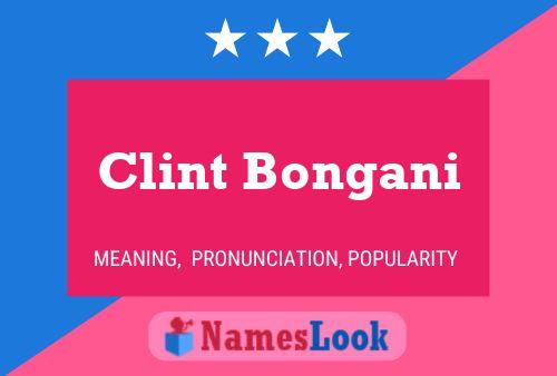 Poster del nome Clint Bongani