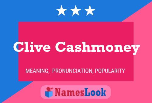 Poster del nome Clive Cashmoney