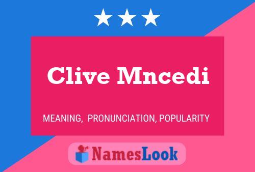 Poster del nome Clive Mncedi