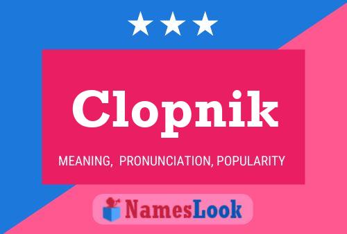 Poster del nome Clopnik