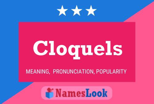 Poster del nome Cloquels