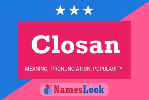 Poster del nome Closan