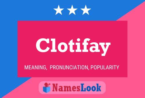 Poster del nome Clotifay