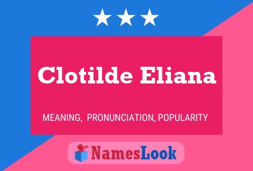 Poster del nome Clotilde Eliana