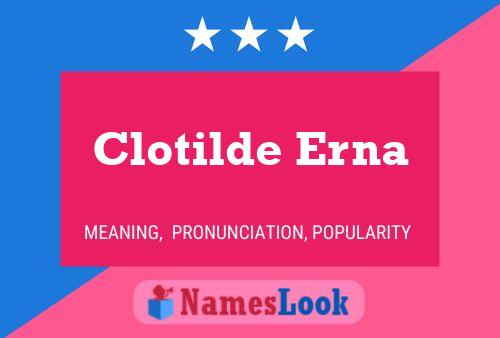 Poster del nome Clotilde Erna