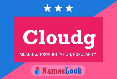 Poster del nome Cloudg