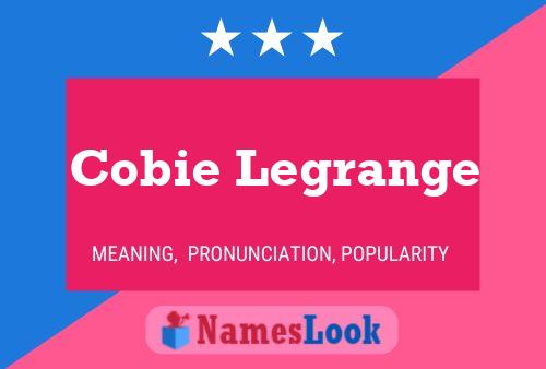 Poster del nome Cobie Legrange