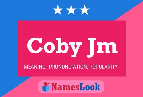 Poster del nome Coby Jm