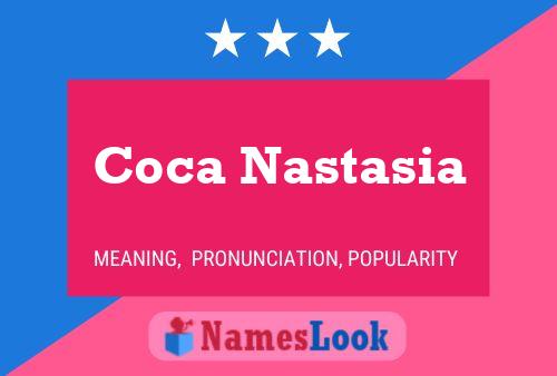 Poster del nome Coca Nastasia