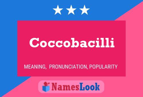 Poster del nome Coccobacilli