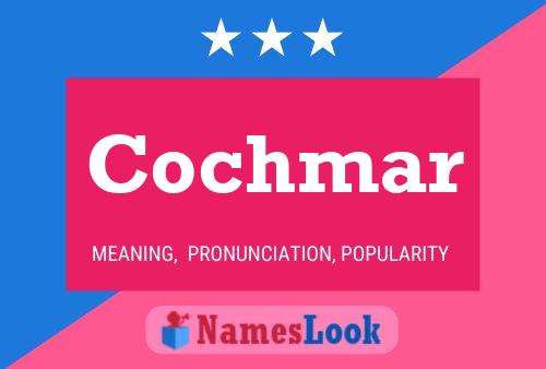 Poster del nome Cochmar