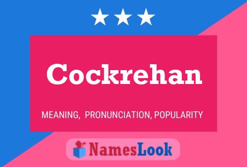 Poster del nome Cockrehan