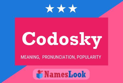 Poster del nome Codosky