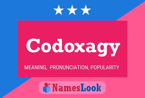 Poster del nome Codoxagy