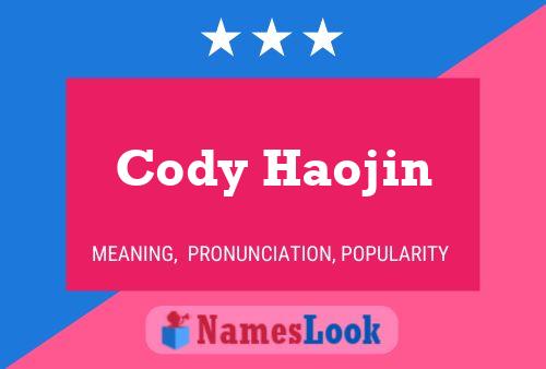 Poster del nome Cody Haojin