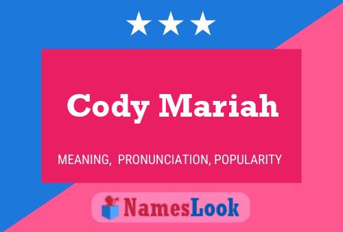 Poster del nome Cody Mariah