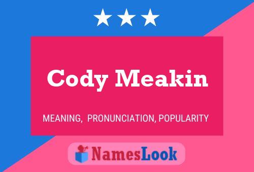 Poster del nome Cody Meakin