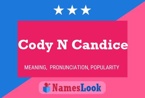 Poster del nome Cody N Candice