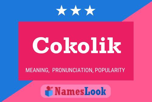 Poster del nome Cokolik