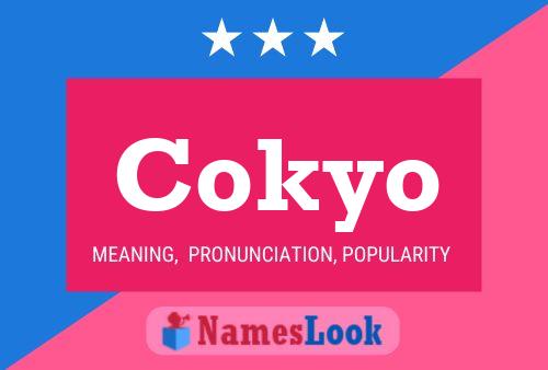 Poster del nome Cokyo