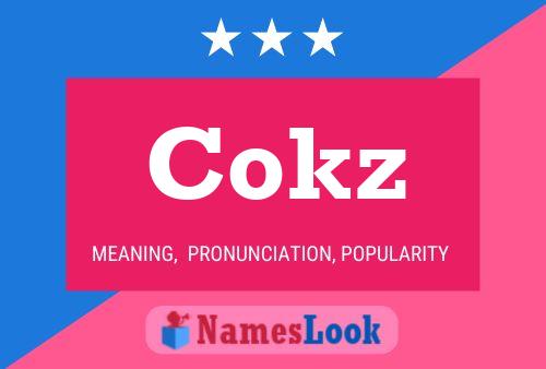 Poster del nome Cokz