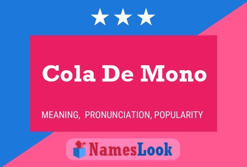 Poster del nome Cola De Mono