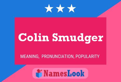 Poster del nome Colin Smudger