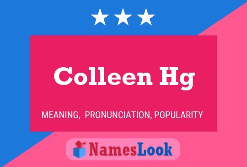 Poster del nome Colleen Hg