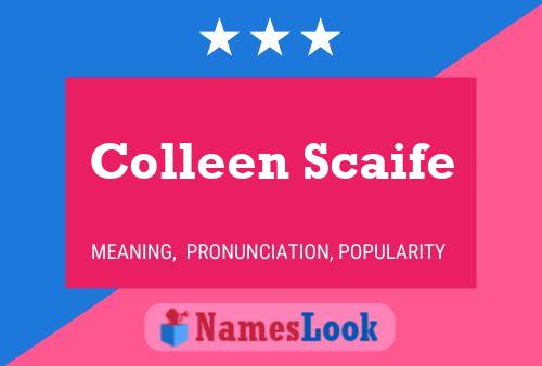 Poster del nome Colleen Scaife