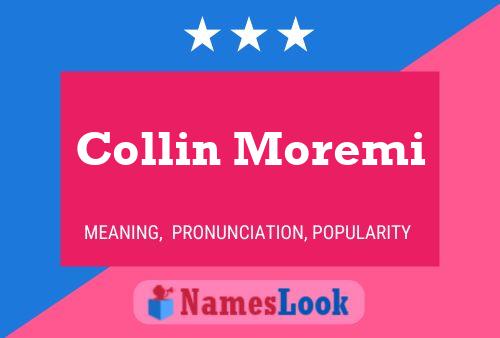 Poster del nome Collin Moremi