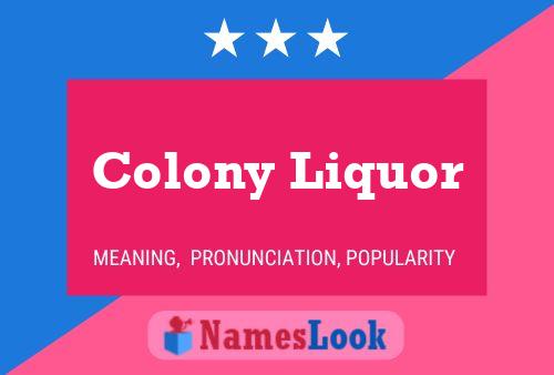 Poster del nome Colony Liquor