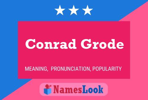 Poster del nome Conrad Grode