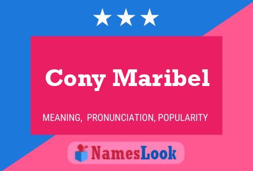 Poster del nome Cony Maribel