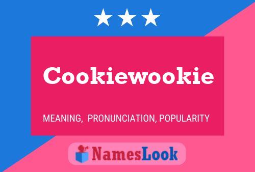 Poster del nome Cookiewookie