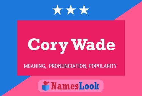 Poster del nome Cory Wade