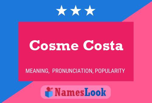 Poster del nome Cosme Costa