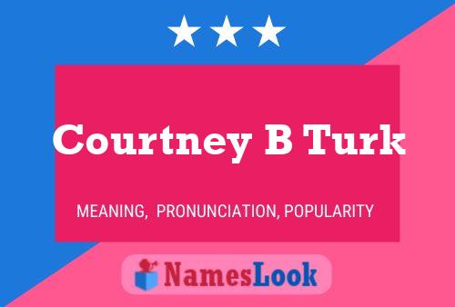 Poster del nome Courtney B Turk