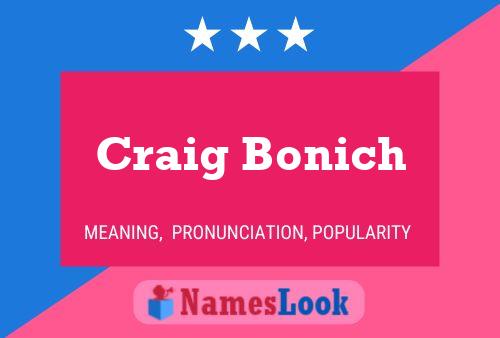 Poster del nome Craig Bonich