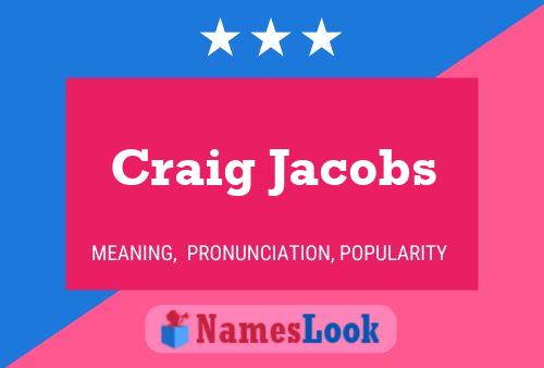 Poster del nome Craig Jacobs