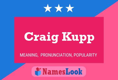 Poster del nome Craig Kupp