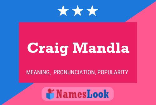 Poster del nome Craig Mandla