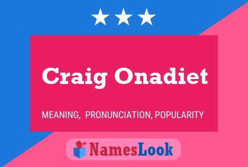 Poster del nome Craig Onadiet