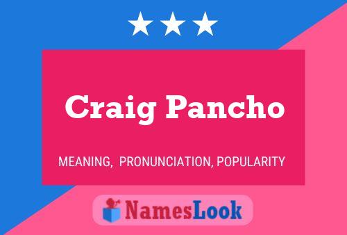 Poster del nome Craig Pancho