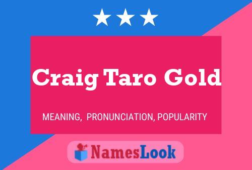 Poster del nome Craig Taro Gold