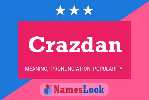 Poster del nome Crazdan