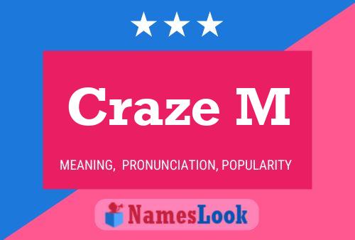 Poster del nome Craze M