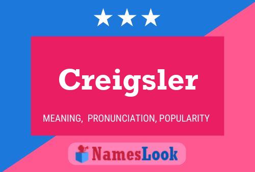 Poster del nome Creigsler