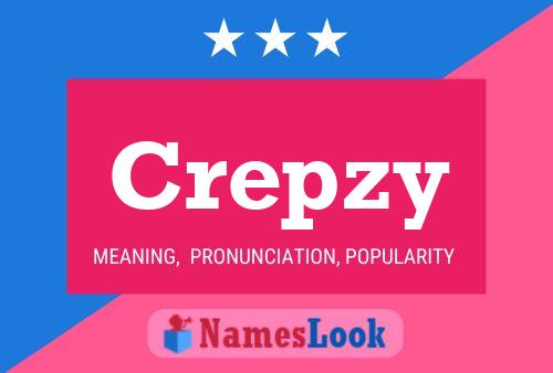 Poster del nome Crepzy