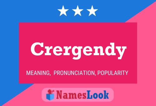 Poster del nome Crergendy