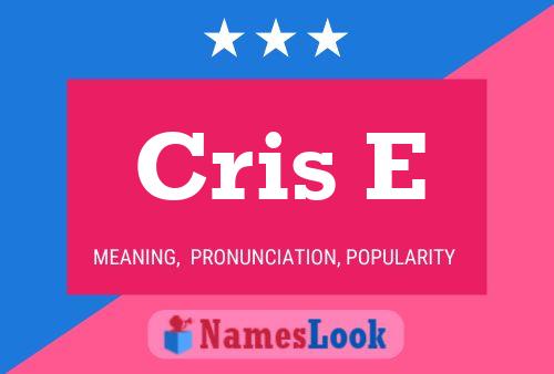 Poster del nome Cris E